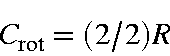 begin{displaymath}C_{rm rot} = (2/2)R nonumberend{displaymath}