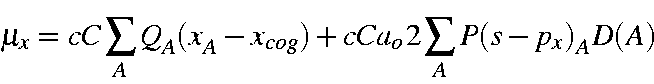 \begin{displaymath}\mu_x = cC\sum_AQ_A(x_A-x_{cog}) + cCa_o2\sum_A P(s-p_x)_AD(A)
\end{displaymath}