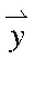 $\stackrel{\rightharpoonup}{y}$