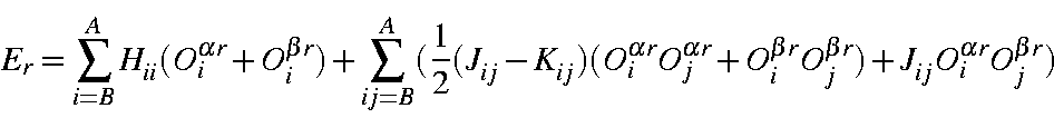 begin{displaymath}E_r = sum_{i=B}^AH_{ii}(O_i^{alpha r}+ O_i^{beta r})+su......_i^{beta r}O_j^{beta r})+J_{ij}O_i^{alpha r}O_j^{beta r})end{displaymath}